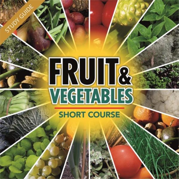 Fruit and Vegetables- Short Course