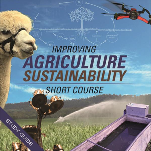 Improving Agricultural Sustainability- Short Course
